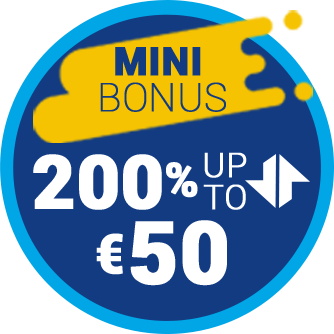 Mini Bonus. 200% up to 50€